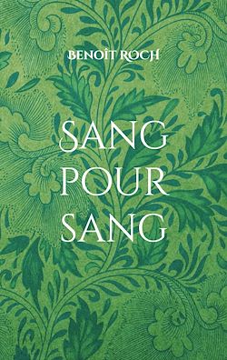 Télécharger le livre :  Sang pour sang