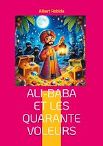 Télécharger le livre :  Ali-Baba et les quarante voleurs