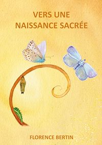 Téléchargez le livre :  Vers une naissance sacrée