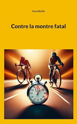 Télécharger le livre :  Contre la montre fatal