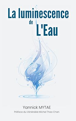 Télécharger le livre :  La Luminescence de l'Eau