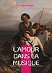 Télécharger le livre :  L'amour dans la musique