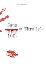 Télécharger le livre :  Sans / 100 = Titre (s)