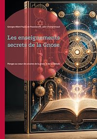 Téléchargez le livre :  Les enseignements secrets de la Gnose