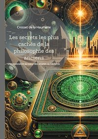 Téléchargez le livre :  Les secrets les plus cachés de la philosophie des anciens