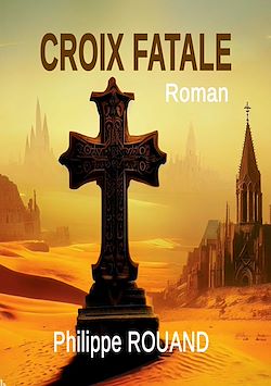 Télécharger le livre :  Croix Fatale