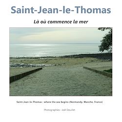 Télécharger le livre :  Saint-Jean-le-Thomas : là où commence la mer