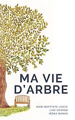 Télécharger le livre :  Ma vie d'arbre
