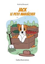 Télécharger le livre :  Jack, le petit maraîcher