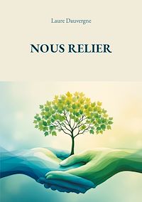 Téléchargez le livre :  Nous relier