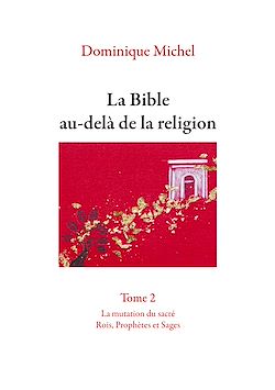 Télécharger le livre :  La Bible au-delà de la religion Tome 2