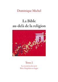 Téléchargez le livre :  La Bible au-delà de la religion Tome 2