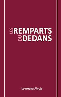 Téléchargez le livre :  Les Remparts du Dedans