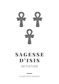 Télécharger le livre :  Sagesse d'Isis