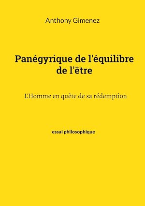 Téléchargez le livre :  Panégyrique de l'équilibre de l'être