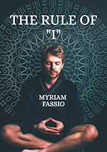 Télécharger le livre :  The Rule of "I"