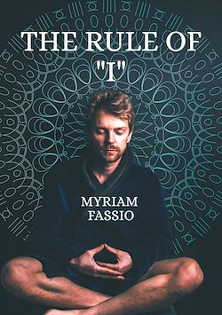 Télécharger le livre :  The Rule of "I"