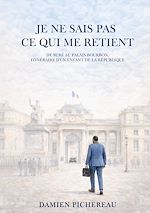 Télécharger le livre :  Je ne sais pas ce qui me retient