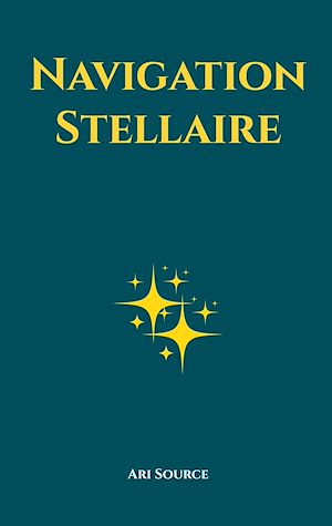 Téléchargez le livre :  Navigation Stellaire