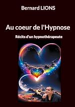 Télécharger le livre :  Au coeur de l'Hypnose