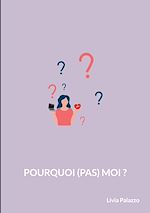 Télécharger le livre :  Pourquoi pas moi ?