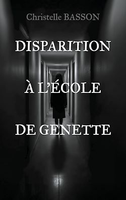 Télécharger le livre :  Disparition à l'école de Genette