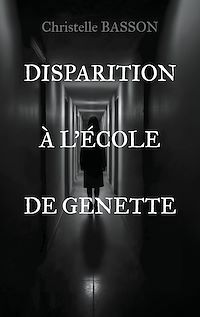Téléchargez le livre :  Disparition à l'école de Genette