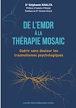 Télécharger le livre :  De l'EMDR à la thérapie Mosaic