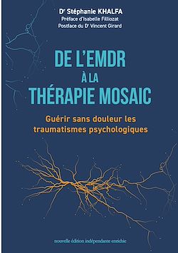 Télécharger le livre :  De l'EMDR à la thérapie Mosaic