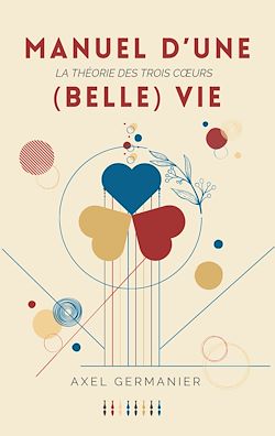 Télécharger le livre :  Manuel d'une (Belle) Vie
