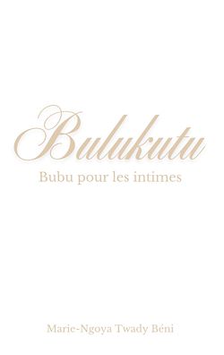 Télécharger le livre :  Bulukutu