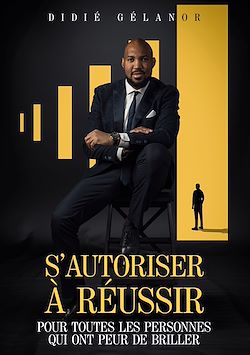 Télécharger le livre :  S'autoriser à réussir