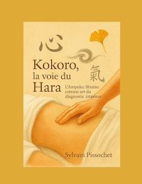 Téléchargez le livre :  Kokoro, la Voie du Hara