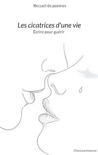 Téléchargez le livre :  Les cicatrices d'une vie