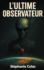 Télécharger le livre :  L'ultime observateur