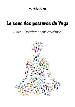 Télécharger le livre :  Le sens des postures de Yoga