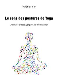 Téléchargez le livre :  Le sens des postures de Yoga