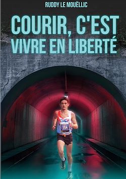 Télécharger le livre :  Courir, c'est vivre en liberté