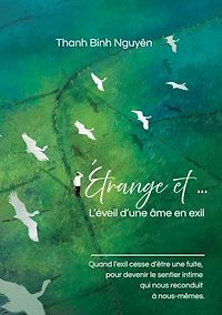Téléchargez le livre :  Étrange et ... L'éveil d'une âme en exil
