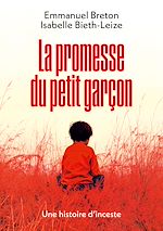 Télécharger le livre :  La promesse du petit garçon : une histoire d'inceste
