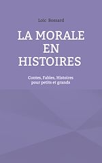 Télécharger le livre :  La morale en histoires
