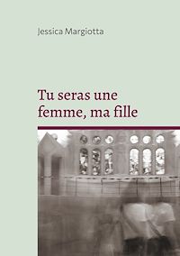 Téléchargez le livre :  Tu seras une femme, ma fille