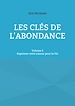 Télécharger le livre :  Les clés de l'abondance - Volume 2