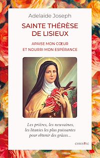Téléchargez le livre :  Sainte Thérèse de Lisieux