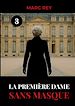 Télécharger le livre :  La Première Dame Sans Masque