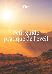 Téléchargez le livre :  Petit guide pratique de l'éveil