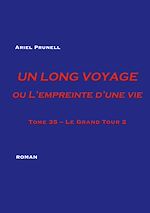 Télécharger le livre :  Un Long Voyage ou L'Empreinte d'une vie