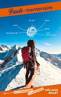 Téléchargez le livre :  Parole de trentenaire