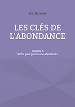 Télécharger le livre :  Les clés de l'abondance - Volume 3