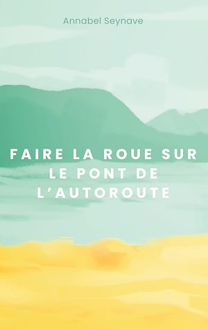 Download the eBook: Faire la roue sur le pont de l'autoroute